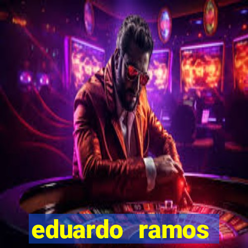 eduardo ramos trader fortuna